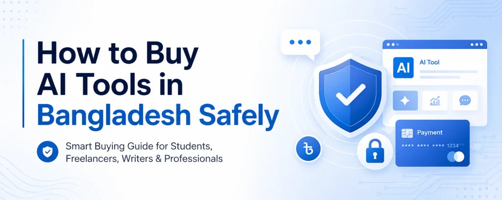 How to Buy AI Tools in Bangladesh Safely