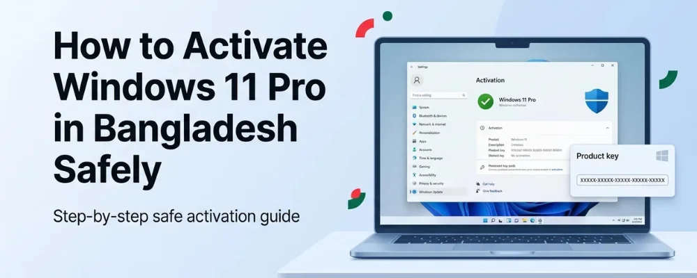 How to Activate Windows 11 Pro in Bangladesh Safely