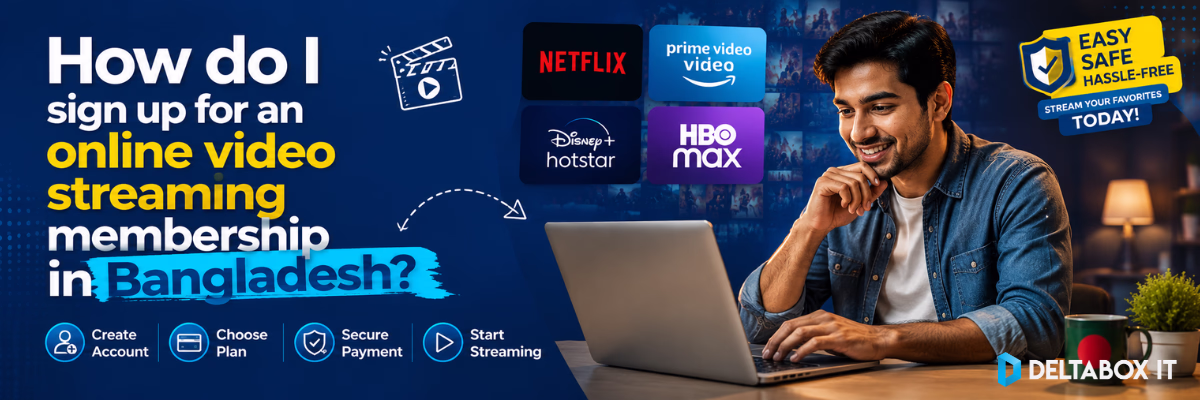 How Do I Sign Up for an Online Video Streaming Membership in Bangladesh?<blockquote data-path-to-node="3"><h3 data-path-to-node="3,0"></h3></blockquote> 1 Step-by-step guide showing online video streaming subscription sign-up process in Bangladesh.