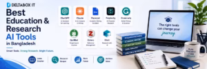 Education and research AI tools for Bangladeshi students and researchers in 2026