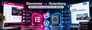 Elementor vs Gutenberg comparison for choosing the right WordPress website builder